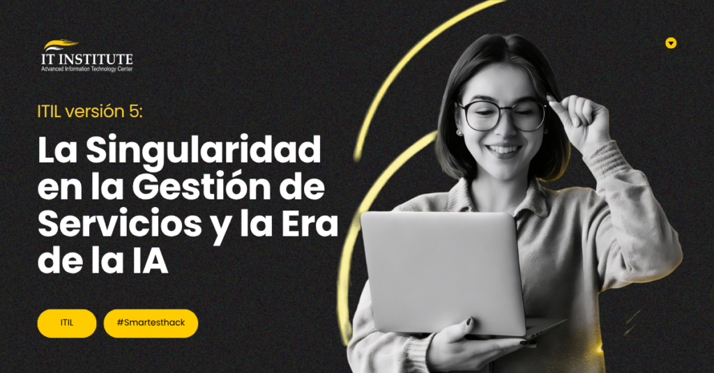 ITIL 5 y la Automatización de Procesos: El futuro de la ITSM cognitiva
