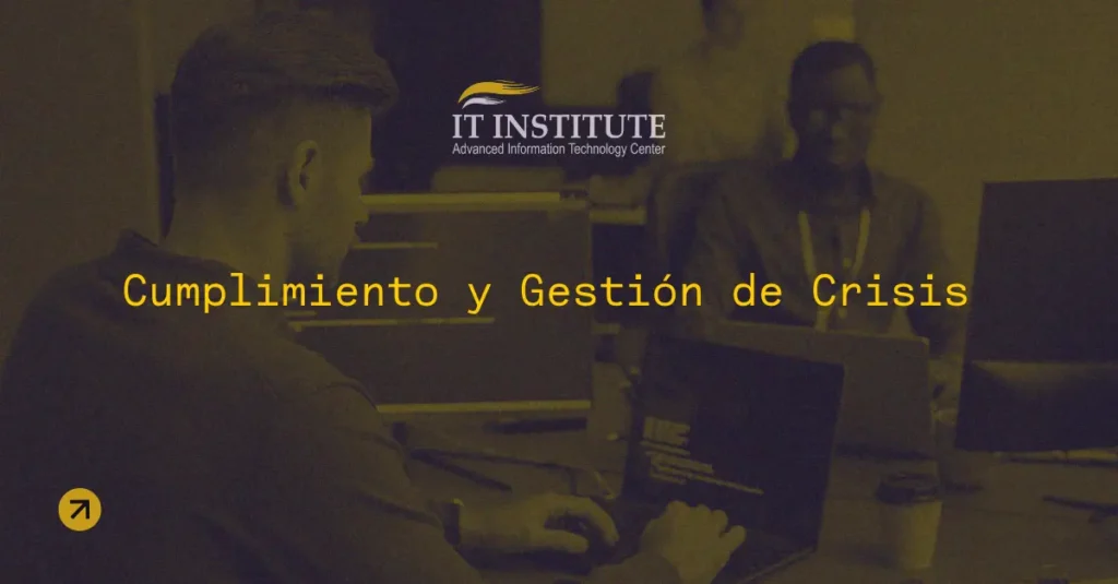 No es solo tecnología, es supervivencia del negocio: Resiliencia, Cumplimiento y Gestión de Crisis en México